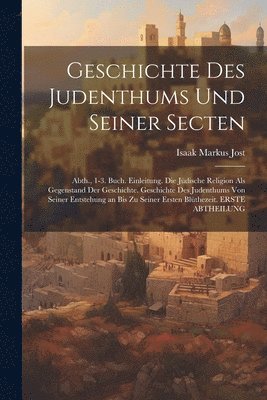 Geschichte Des Judenthums Und Seiner Secten (häftad)