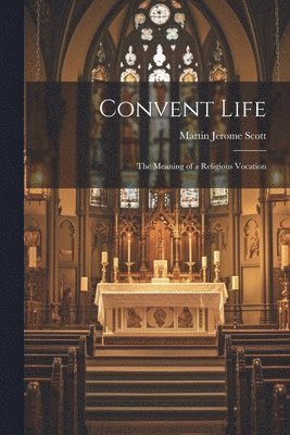 Convent Life (hftad)