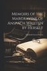 Memoirs of the Margravine of Anspach Written by Herself