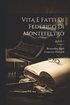 Vita E Fatti Di Federigo Di Montefeltro; Volume 1
