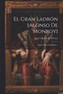 Gran Ladr�n [alonso De Monroy]