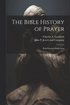 Bible History of Prayer