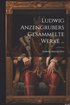 Ludwig Anzengrubers Gesammelte Werke ...