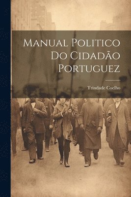 Manual Politico Do Cidado Portuguez (hftad)