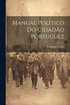 Manual Politico Do Cidado Portuguez