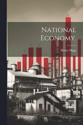National Economy. (häftad)
