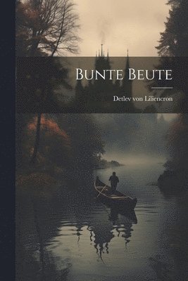 Bunte Beute (hftad)