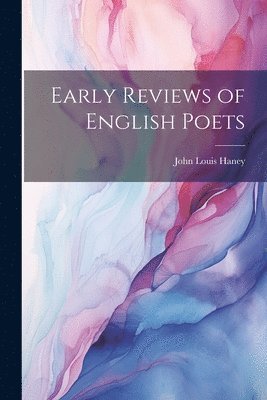 Early Reviews of English Poets (häftad)