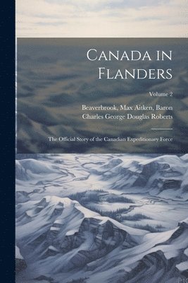 Canada in Flanders (inbunden)