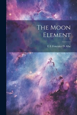 Moon Element (häftad)