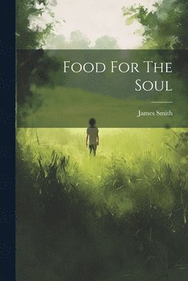 Food For The Soul (häftad)