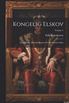 Kongelig elskov (h�ftad)