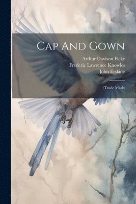 Cap And Gown (häftad)