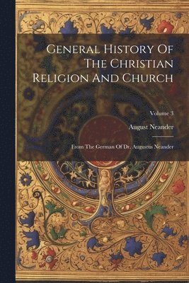 General History Of The Christian Religion And Church (hftad)