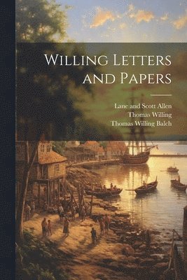 Willing Letters and Papers (hftad)