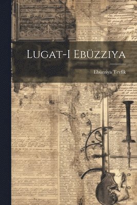 Lugat-i Ebzziya (hftad)