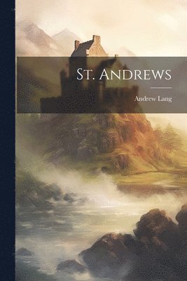 St. Andrews (inbunden)