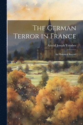 German Terror in France (inbunden)