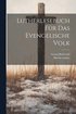 Lutherlesebuch F�r Das Evengelische Volk