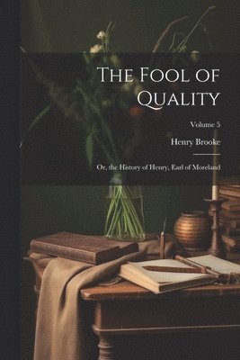 Fool of Quality (h�ftad)