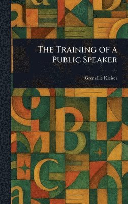 Training of a Public Speaker (häftad)