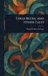Taras Bulba, and Other Tales