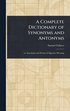 Complete Dictionary of Synonyms and Antonyms