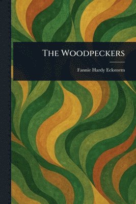Woodpeckers (inbunden)