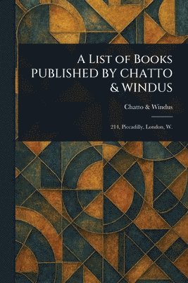 List of Books PUBLISHED BY CHATTO & WINDUS