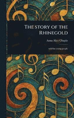 Story of the Rhinegold (häftad)