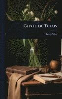 Gente de Tufos (häftad)