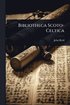 Bibliotheca Scoto-Celtica