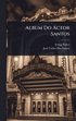 Album Do Actor Santos