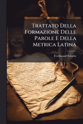 Trattato Della Formazione Delle Parole E Della Metrica Latina (häftad)