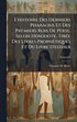 L'histoire Des Derniers Pharaons Et Des Premiers Rois De Perse, Selon H�(c)rodote, Tir�(c)e Des Livres Proph�(c)tiques Et Du Livre D'esther