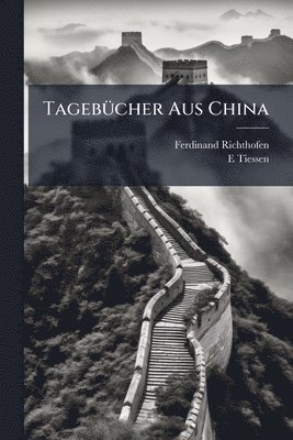 Tageb�1/4cher Aus China (inbunden)