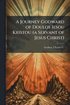 Journey Godward of Doulos Iesou Kristou (a Servant of Jesus Christ)
