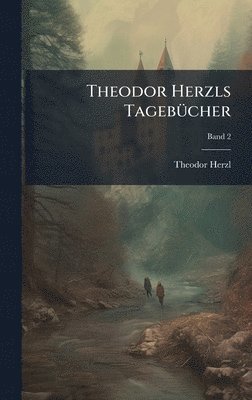 Theodor Herzls Tageb�1/4cher (h�ftad)