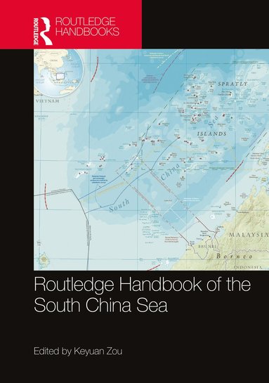 Routledge Handbook of the South China Sea (inbunden)