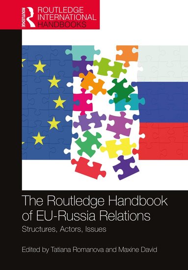 Routledge Handbook of EU-Russia Relations (h�ftad)