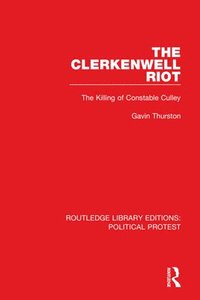 The Clerkenwell Riot (inbunden)