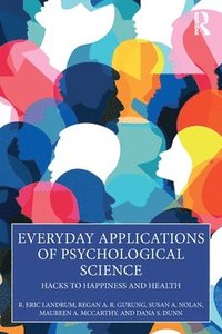 Everyday Applications of Psychological Science (häftad)