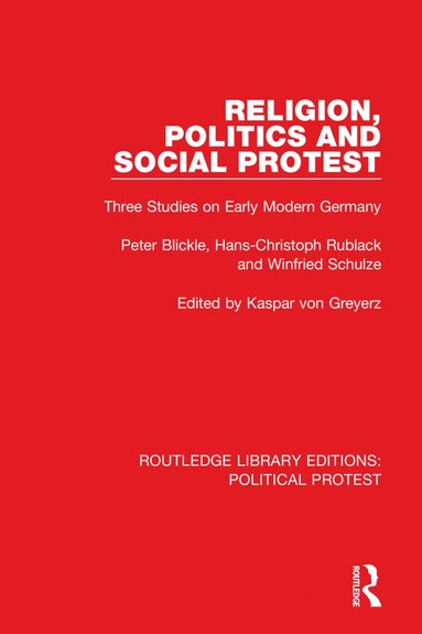 Religion, Politics and Social Protest (häftad)