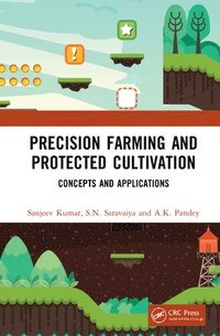 Precision Farming and Protected Cultivation (inbunden)