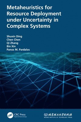 Metaheuristics for Resource Deployment under Uncertainty in Complex Systems (inbunden)