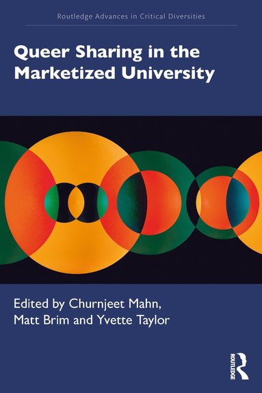 Queer Sharing in the Marketized University (inbunden)