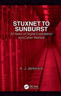 Stuxnet to Sunburst (häftad)