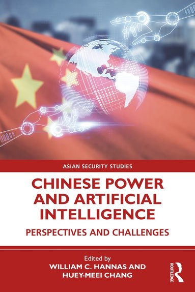 Chinese Power and Artificial Intelligence (häftad)