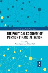 The Political Economy of Pension Financialisation (häftad)