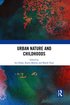 Urban Nature and Childhoods
